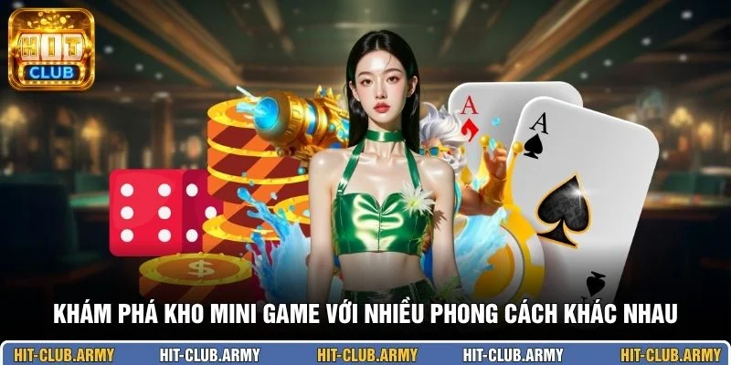 Khám phá kho mini game với nhiều phong cách khác nhau