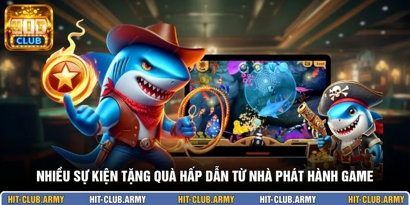 Nhiều sự kiện tặng quà hấp dẫn từ nhà phát hành game