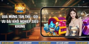 Quà Mừng Tân Thủ - Gói Ưu Đãi Khởi Nghiệp Siêu Khủng
