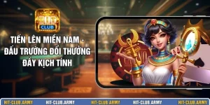 Tiến Lên Miền Nam - Đấu Trường Đổi Thưởng Đầy Kịch Tính