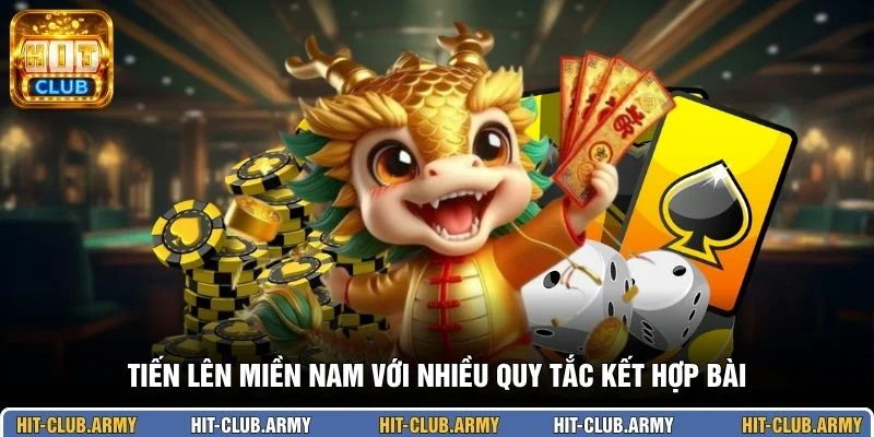 Tiến lên miền Nam với nhiều quy tắc kết hợp bài