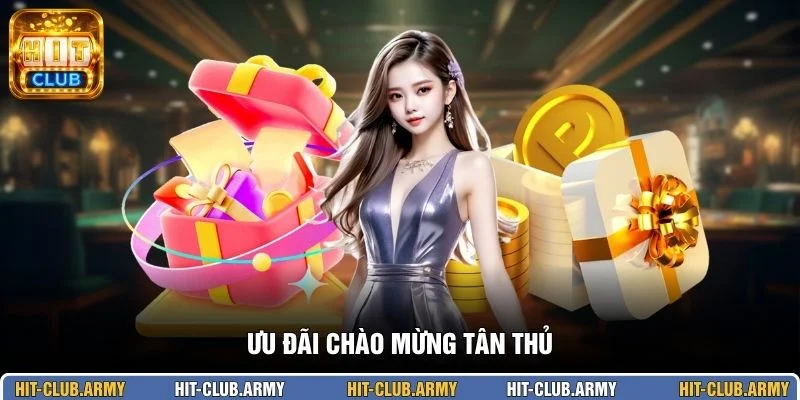 Ưu đãi chào mừng tân thủ